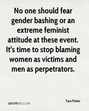 Tara Fisher - No one should fear gender bashing or an extreme feminist ...