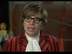 Austin Powers ( Mike Myers ) says “that is not funny” emphatically ...