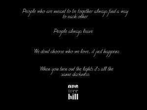 ... Quotes, Quotes Messages, Oth Quotes, Onetreehill, One Trees Hills