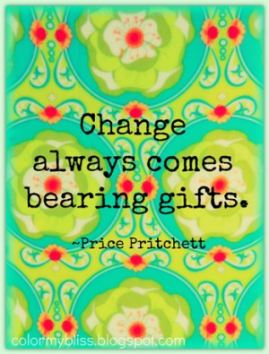 Colorful Quotes: Change is Good - Quote and Announcement!