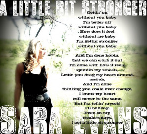Country Music Lyrics #Sara Evans – never know how strongyou are till ...