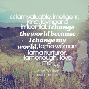 Intelligent Quotes About Love Quotes picture: i am valuable,