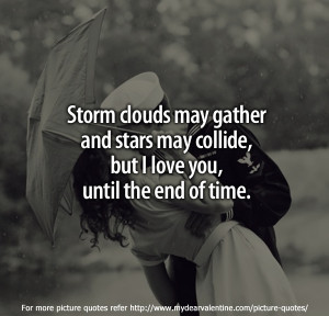 love you quotes - Storm clouds may gather