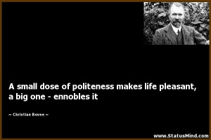 ... big one - ennobles it - Christian Bovee Quotes - StatusMind.com