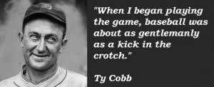 Ty Cobb Quotes