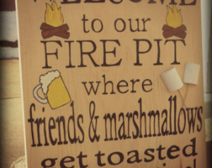 Welcome to Our Firepit / Campfire Quote - Painted Wood Sign - Wall ...