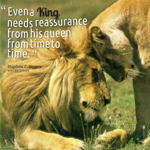 King And His Queen Quotes Every king needs his queen