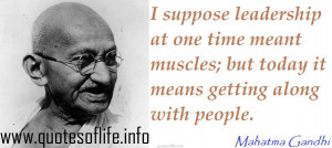 Gandhi Quotes I-suppose-leadership-at-one- ...