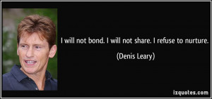 Denis Leary Quote