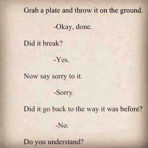 Sorry doesn't mean anything