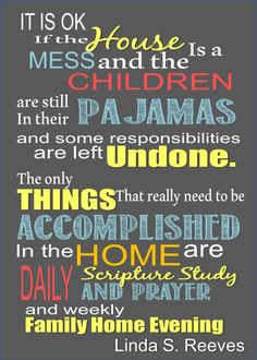 ... home are daily scripture study and prayer and weekly family home