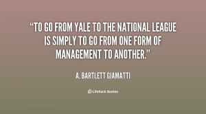 quote-A.-Bartlett-Giamatti-to-go-from-yale-to-the-national-142429_1 ...