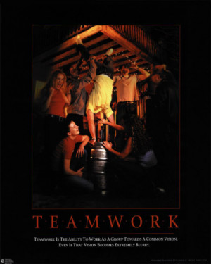 Teamwork is the ability to work common vision even if that vision ...