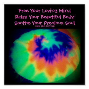 Free Your Loving Mind...Quote Poster-Tie Dye Look