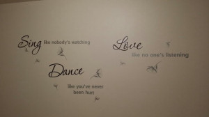... to see my snarky mom put cheesy quotes on her wall, until I saw it