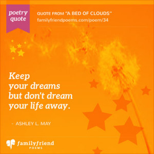 ... matter what they say keep your dreams but don t dream your life away