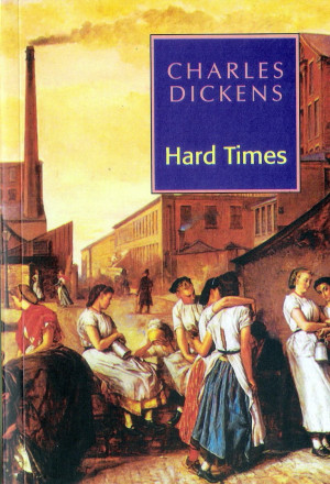 Reading, Writing, Working, Playing: Hard Times by Charles Dickens