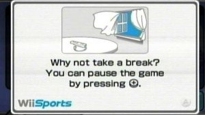 why not take a break you can pause the game by pressing wii sports