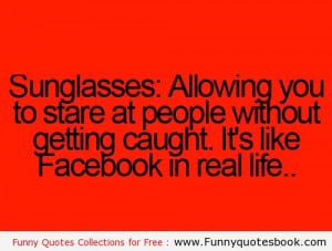 Wear a Sunglasses and stare people - Funny Quotes