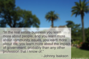 Johnny Isakson: Great Real Estate Inspirational Quote with Image