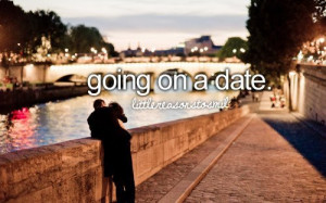 First Date Quotes Tumblr First dates