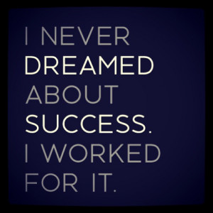 Motivation Picture Quote Dream About Success