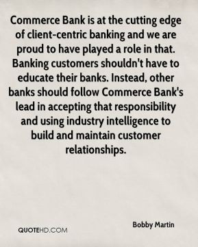 - Commerce Bank is at the cutting edge of client-centric banking ...