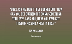 Quotes About Guys /quote-tommy-lasorda-guys-