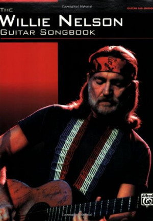 Willie Nelson - Guitar Songbook Guitar Tab Songbook