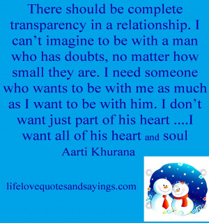 There should be complete transparency in a relationship. I can’t ...