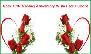 10th Wedding anniversary quotes for Husband