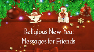 Religious New Year wishes are written with religious quotes and ...