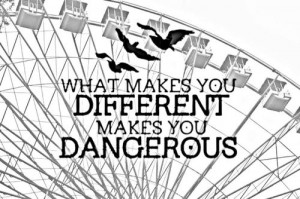 ... include: dangerous, different, quote, divergent and selfmade picture