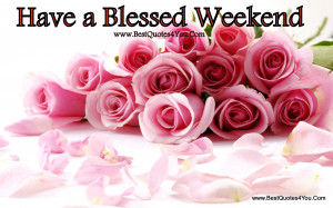 Happy Weekend Quotes