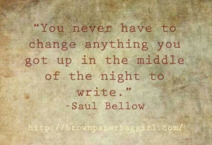 Saul Bellow quotes. Writers. Writing