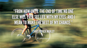 quote-Christopher-Morley-from-now-until-the-end-of-time-2583.png
