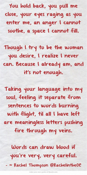 back, you pull me close, your eyes raging as you enter me, an anger ...