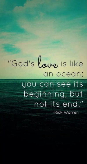 ... Love, The Ocean, Rick Warren, Gods Love, Favorite Quotes, Bible Verse