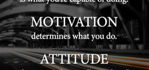 Ability, Motivation and Attitude