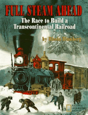 ... : The Race to Build a Transcontinental Railroad” as Want to Read
