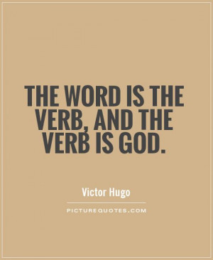 the-word-is-the-verb-and-the-verb-is-god-quote-1.jpg