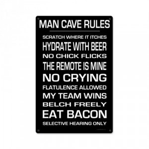 Man Cave Sign, Man Cave Rules - Click image to find more Home Decor ...