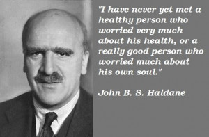 John b s. haldane famous quotes 3
