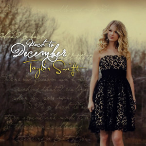 taylor swift- back to december