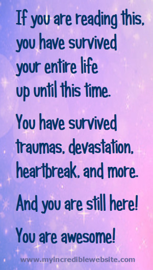 You Are Here! You Are Awesome!