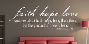 Corinthians 13:13 Faith hope... Bible Verse Wall Decal Quotes