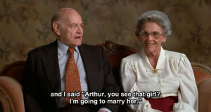 and I said Arthur you see that girl I'm going to marry her - When ...