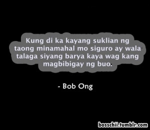 bob ong #tagalog love quotes #kasabihan