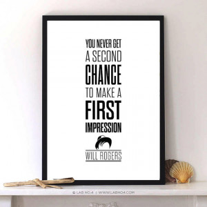 Quote by Will Rogers on making that first impression the best one ...