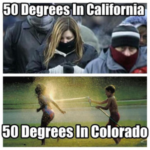 California vs. Colorado weather. :)